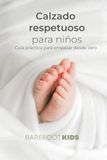 Calzado respetuoso para niños: guía práctica para empezar desde cero