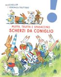 Scherzi Sinnos Scherzi da coniglio. Muffa, Truffa e Spadaccino
