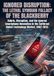 Ignored Disruption: The Lethal Symbian Fallacy of the Blackberry: Hubris, Disruption, and the Ignored Smartphone Revolution in the Cutthroat Global Technology Market, 2007–2013