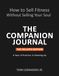 How to Sell Fitness Without Selling Your Soul — The Companion Journal: The Seller's Edition: A Year of Practice in Showing Up