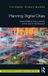 Planning Routledge Planning Digital Cities: Transforming Public Spaces in the Age of Technology