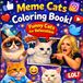Meme Cats Coloring Book: Funny Cats for Relaxation