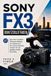 Sony Fx3 Benutzerleitfaden: Baue einen schnelleren Filmemach-Workflow fï¿½r Handheld-Kino, Run-and-Gun-Shooting, sauberen Ton und gezieltes visuelles St