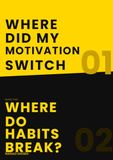 Where Did My Motivation Switch Go? & Where Do Habits Break?: 2-in-1 Collection