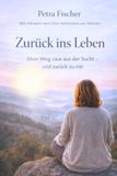 Zurück ins Leben: Mein Weg raus aus der Sucht - und zurück zu mir