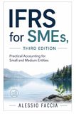 IFRS for SMEs, Third Edition: Practical Accounting for Small and Medium Entities