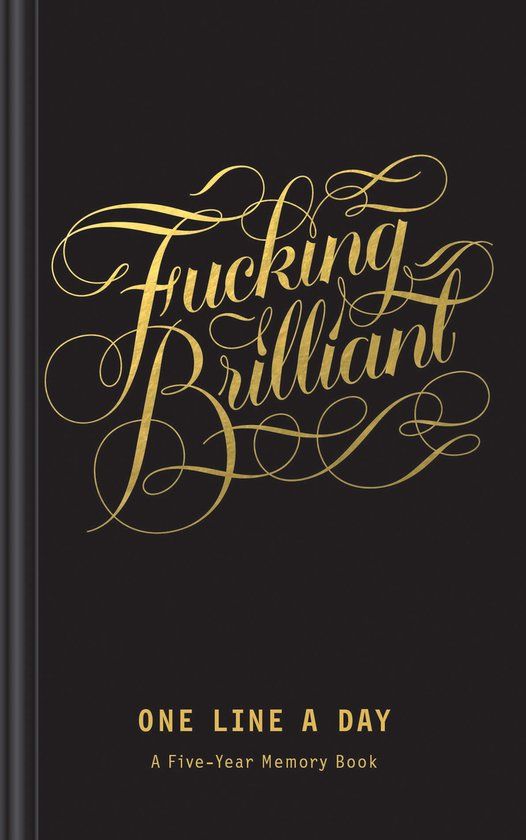Fucking Brilliant One Line a Day: A Five-Year Memory Book (Hardcover)
