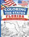 Coloring the States Florida: America's 50 States Coloring Books