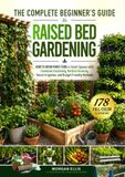 The Complete Beginner's Guide to Raised Bed Gardening