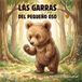 Las Independently Published Las Garras del Pequeño Oso Paperback