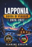 Lapponia Guida di viaggio 2026-2027
