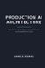 Production AI Architecture: Blueprints for Agentic Systems, Governed Pipelines, and Accountable AI at Scale