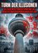 Turm der Illusionen: Der Berliner Fernsehturm und die architektonische Propaganda der DDR