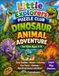Little Explorers Puzzle Club Dinosaur Adventure: Fun Dinosaur Activity Book for Kids Ages 5–8