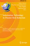 Information IFIP Advances in Information and Communication Technology 752: Information Technology in Disaster Risk Reduction