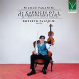 Sonic Rendezvous Roberto Pasquini - Nicolo Paganini: 24 Caprices Op. 1 For Unaccompanied Flute (CD)
