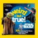 National Geographic Kids Weird But True! Star Wars