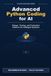 Advanced Independently Published Python Foundations - Advanced Python Coding for AI