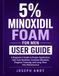 5% Libri GmbH 5% Minoxidil Foam for Men User Guide