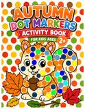 Autumn Dot Markers Activity Book for Kids Ages 2+
