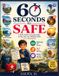 60 Independently Published 60 Seconds to Safe: A Kid's Guide to Staying Calm, Staying Safe, and Helping Others in an Emergency Paperback
