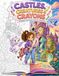 Castles Creatures and Crayons: A Magical Coloring & Activity Adventure