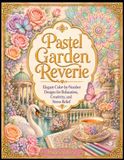 Pastel Garden Reverie: Elegant Color-by-Number Designs for Relaxation, Creativity, and Stress Relief