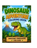 Dinosaur Adventure Coloring Book: Roar & Color
