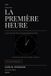 La Libri GmbH La Première Heure Paperback