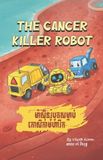 The Cancer Killer Robot