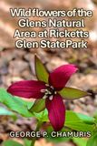 Wildflowers of the Glens Natural Area at Ricketts Glen State Park
