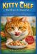 KITTY CHEF - Real Recipes for Happy Cats