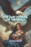 The Libri GmbH The Last 7 Years Of The Eagle Paperback