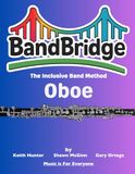 BandBridge Beginning Band Method Book for Oboe: The Inclusive Band Method