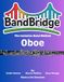 BandBridge Beginning Band Method Book for Oboe: The Inclusive Band Method