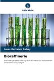 Bioraffinerie: Verlag Unser Wissen Bioraffinerie
