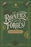 Les Royaumes des Forges: Livre 1 : Prédiction