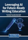 Leveraging Igi Global Scientific Publishing Leveraging AI for Future-Ready Writing Education Paperback