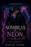 SOMBRAS DE NEÓN: El Pacto de la Corona Maldita