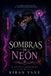 SOMBRAS DE NEÓN: El Pacto de la Corona Maldita
