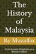 The History of Malaysia: From Ancient Kingdoms to a Modern Nation