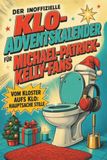 Der tiptop Der inoffizielle Klo-Adventskalender für Michael-Patrick-Kelly-Fans