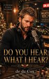 Do Libri GmbH Do YOU HEAR WHAT I HEAR?: A Christmas He Never Saw Coming