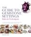 The Herbert Press Ltd The Guide to Gemstone Settings