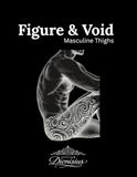 Figure Atelier Dionisius Figure & Void - Masculine Thighs: 44 Black Line Tattoo Illustrations for guided expressive meditation activity book