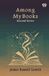 Among Libri GmbH Among My Books: Second Series Paperback