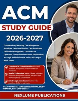ACM STUDY GUIDE 2026-2027: Complete Prep Featuring Case Management ...