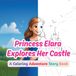 Princess Princess Elara Explores Her Castle:: Princess Coloring Adventure Story Book for Kids Ages 4–8