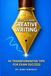 How to Crack Creative Writing: 45 Transformative Tips for Exam Success