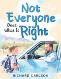 Not Independently Published Not Everyone Does What Is Right Paperback